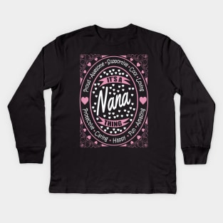 It's A Nana Thing Kids Long Sleeve T-Shirt